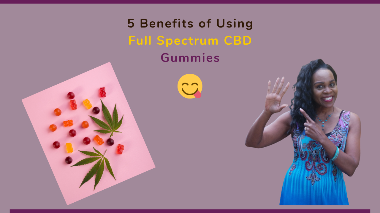 5 Benefits of Using CBD Gummies 