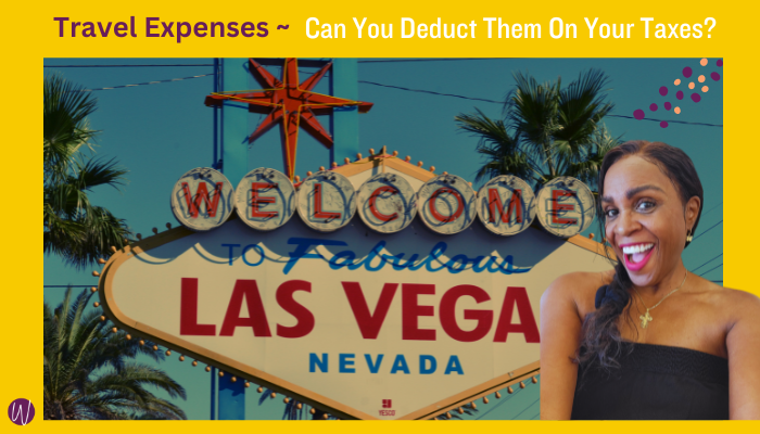 Travel Expenses-Can You Deduct Them On Your Taxes?
